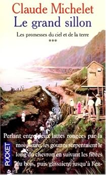 Les Promesses du ciel et de la terre, tome 3. Le Grand Sillon