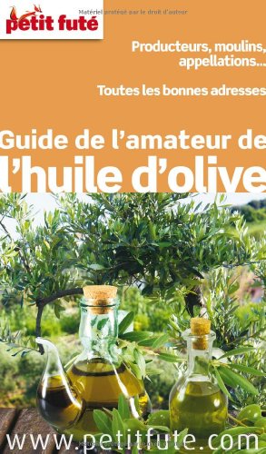Guide de l'amateur de l'huile d'olive