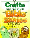 Crafts From Your Favorite Bible Stories