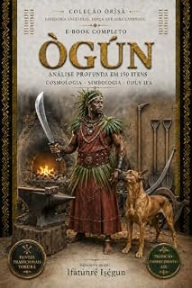 Livro ÒGÚN : Òrìṣà do Ferro na Tradição Ìṣẹ̀ṣẹ̀ Làgbà