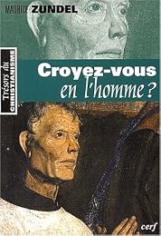 Croyez-vous en l'homme ?