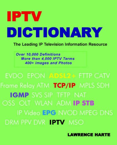 IPTV Dictionary, IP Television, Internet Television and IP CATV