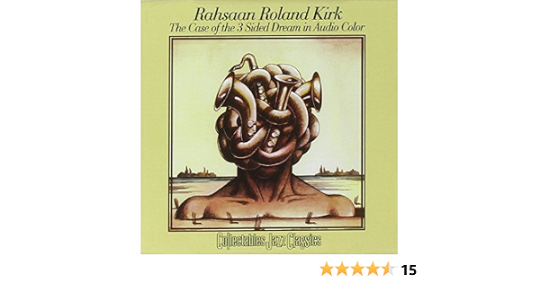Kirk Rahsaan Roland Case Of 3 Sided Dream In Audio Color Amazon Com Music