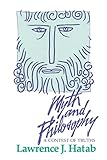 Myth and Philosophy: A Contest of Truths by