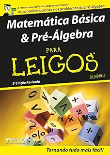 Livro Matemática Básica e Pré-Álgebra Para Leigos: 2ª Edição