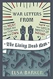 War Letters From The Living Dead Man (The Living Dead Man Trilogy) by Elsa Barker