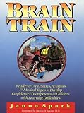 Image de Brain Train: Ready-To-Use Lessons, Activities & Musical Tapes to Develop Confidence & Competence in Children With Learning Difficulties/Brain Train's