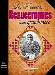 Recettes beauceronnes de ma grand-mère