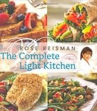 The Complete Light Kitchen by Rose Reisman