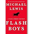 Flash Boys: A Wall Street Revolt