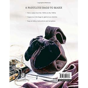 Making Vintage Bags: 8 Fabulous Bags to Make