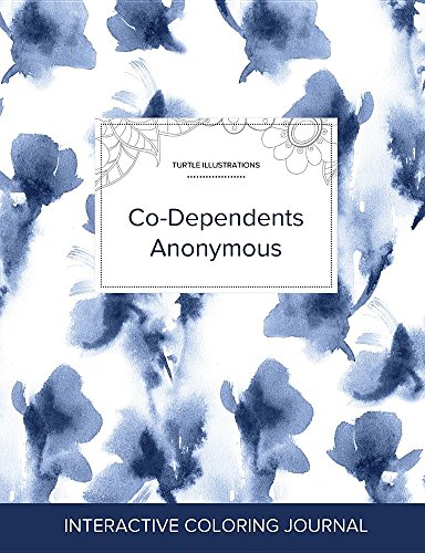 Adult Coloring Journal: Co-Dependents Anonymous (Turtle Illustrations, Blue Orchid)