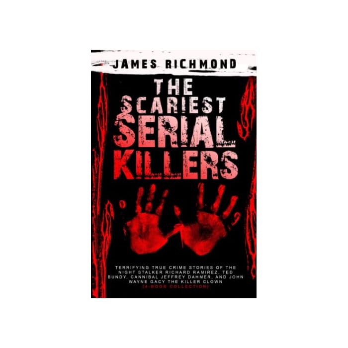 Buy The Scariest Serial Killers Terrifying True Crime Stories of the