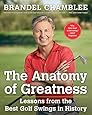 The Anatomy of Greatness: Lessons from the Best Golf Swings in History