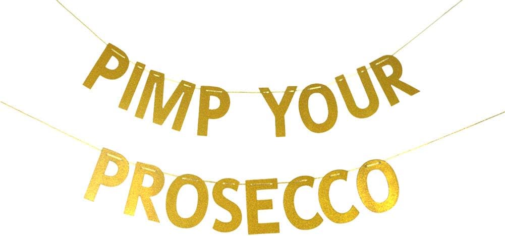Amazon Com Pimp Your Prosecco Banner Sign Garland Mimosa Drink