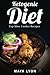 Ketogenic Diet: Top Slow Cooker Recipes (60 Low Carb Slow Cooker Recipes for Rapid Weight Loss, The Beginners Ketogenic Cookbook Series, Paleo) by Maya Lyon