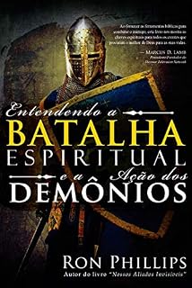 Livro Entendendo a batalha espiritual e a ação dos demônios