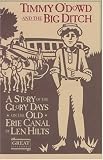 Front cover for the book Timmy O'Dowd and the Big Ditch by Len Hilts