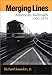 Merging Lines : American Railroads, 1900-1970