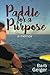 Paddle for a Purpose by 
