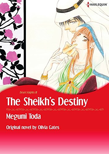 The Sheikh's Destiny: Harlequin comics (Desert Knights Book 3) by Olivia Gates