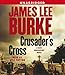 Crusader's Cross: A Dave Robicheaux Novel (Dave Robicheaux Mysteries (Audio))