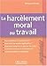 Le HarcÃ¨lement moral au travail by 