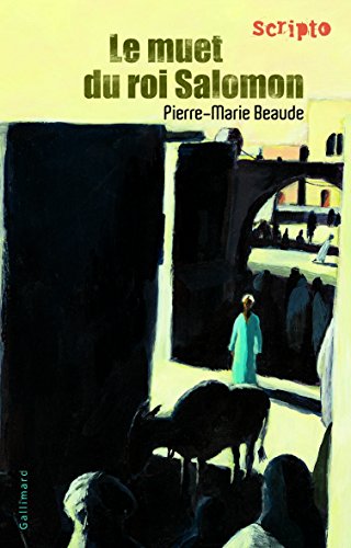 Le  muet du roi Salomon