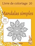 Livre de coloriage mandalas simples: 24 coloriages (Volume 20) (French Edition) by Louis Lapin