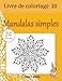 Livre de coloriage mandalas simples: 24 coloriages (Volume 20) (French Edition) by Louis Lapin