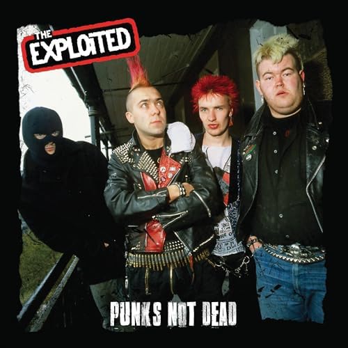 The Exploited - Punks Not Dead / Troops Of Tomorrow - Expanded