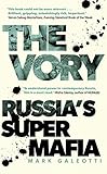 Mark Galeotti, “The Vory: Russia’s Super Mafia” (Yale UP, 2018)
