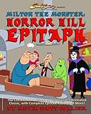 Milton the Monster: Horror Hill Epitaph by 