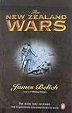 Front cover for the book The New Zealand wars and the Victorian interpretation of racial conflict by James Belich