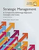 Strategic Management: A Competitive Advantage Approach, Concepts and Cases, Global Edition