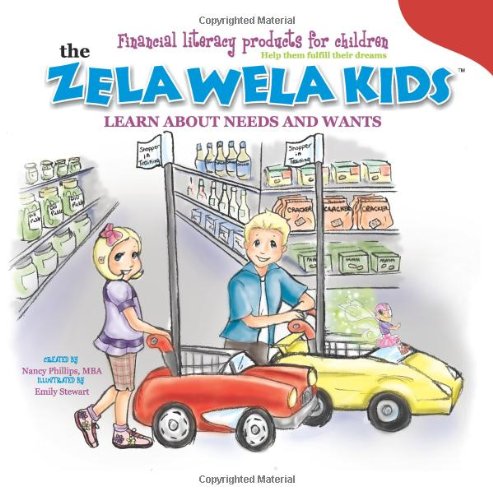 The Zela Wela Kids Learn about Needs and Wants