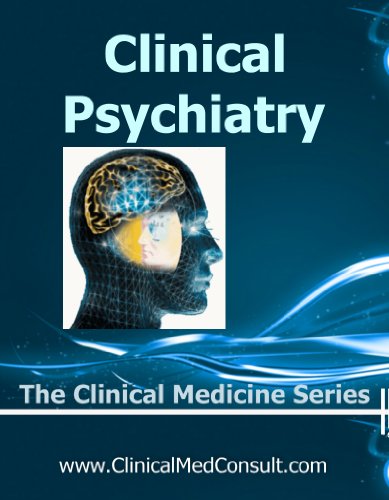 Clinical Psychiatry - 2020 (The Clinical Medicine Series Book 8)