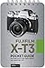Fujifilm X-T3: Pocket Guide: Buttons, Dials, Settings, Modes, and Shooting Tips primary