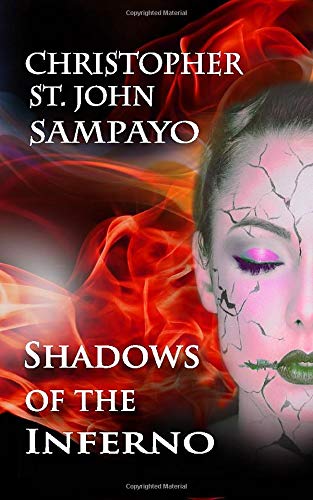 Shadows Of The Inferno Sampayo Christopher St John 9781091714373 Amazon Com Books