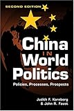 China in World Politics, Kornberg, Judith F. and Faust, John R., 1588262480