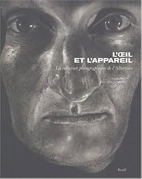 L' oeil et l'appareil