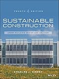 Sustainable Construction: Green Building Design and Delivery