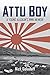 Attu Boy: A Young Alaskan's WWII Memoir by Nick Golodoff, Rachel Mason