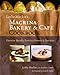 Leslie Mackie's Macrina Bakery and Café Cookbook: Favorite Breads, Pastries, Sweets and Savories