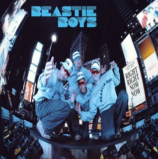 Beastie Boys - Right Right Now Now - Zortam Music