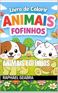 Livro Animais Fofinhos (livro de colorir infantil tema fofinhos 2)