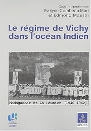 Le  régime de Vichy dans l'océan Indien
