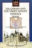 Sir Gawain and the Green Knight / Patience / Pearl: Verse Translations by 