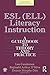 Esl (Ell) Literacy Instruction: A Guidebook to Theory and Practice