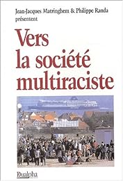 Vers la société multiraciste